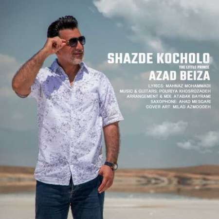 Azad Beiza – Shazde Kocholo
